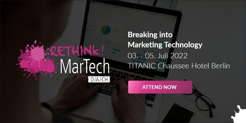 Ber Rethink! MarTech Summit im Juli 2022 werden Marketing-Technologien neu gedacht. Hier erfährst du mehr über die Highlights und Speaker!